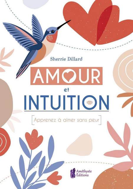 Amour et Intuition  - Sherrie Dillard - Améthyste
