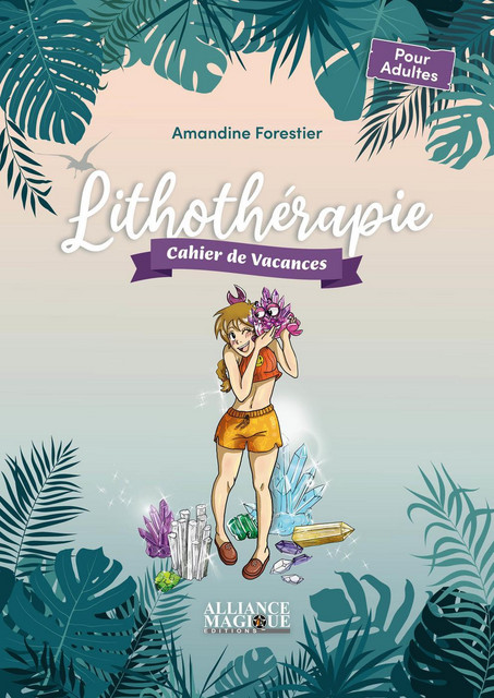 Lithothérapie  - Amandine Forestier - Améthyste
