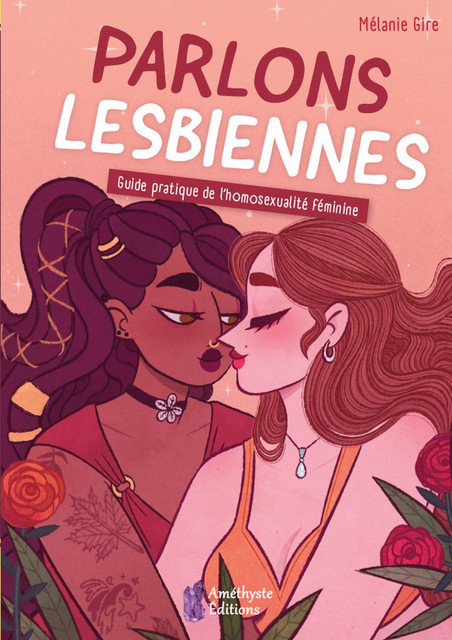 Parlons lesbiennes - Mélanie Gire - Améthyste
